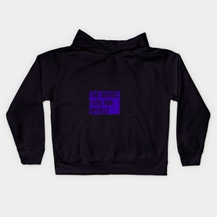 the words I use for myself Kids Hoodie